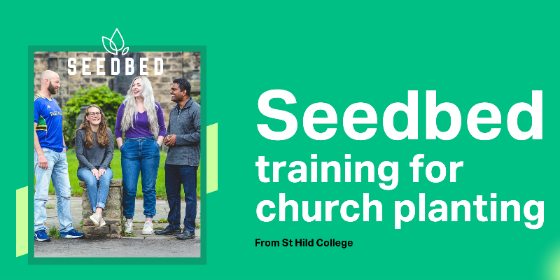 Seedbed – growing your ability to start new churches 